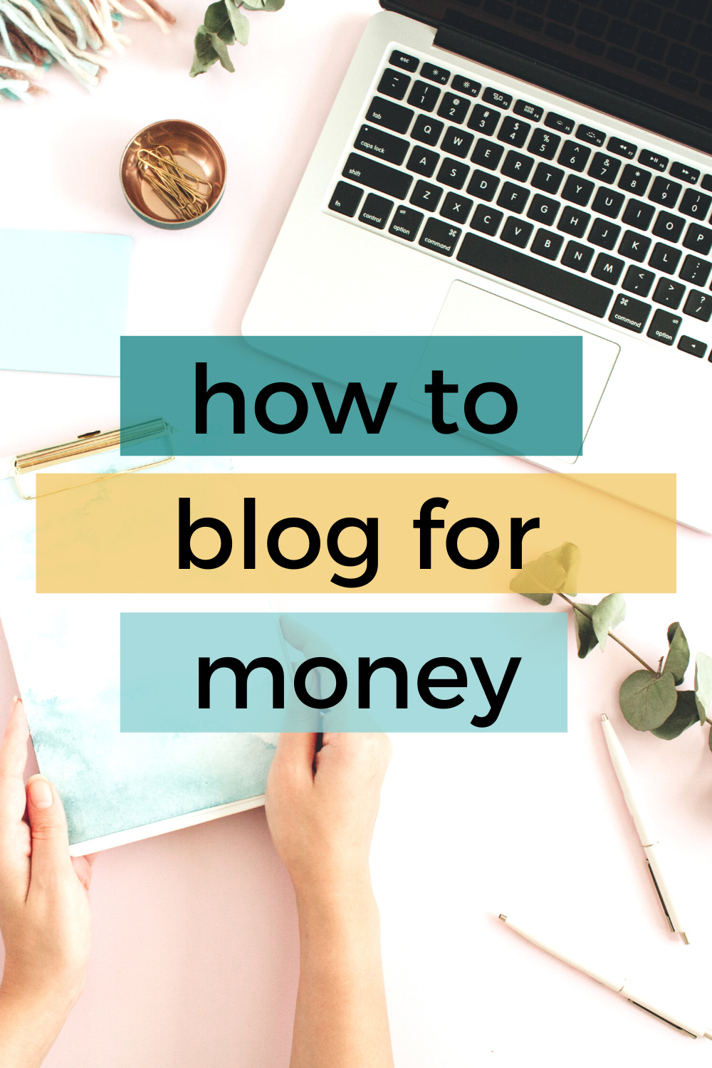 Blog For Money: How To Make Money With A Blog