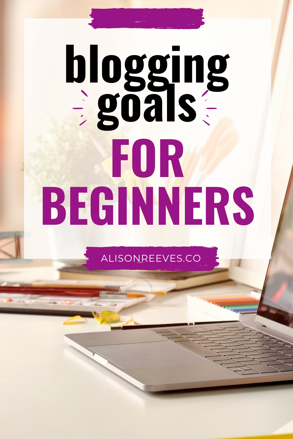 blogging goals for beginners