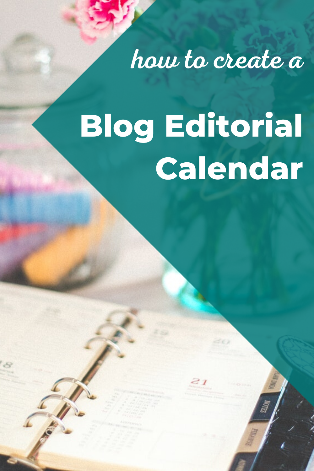 How To Create A Blog Editorial Calendar - Business & Marketing Coach ...