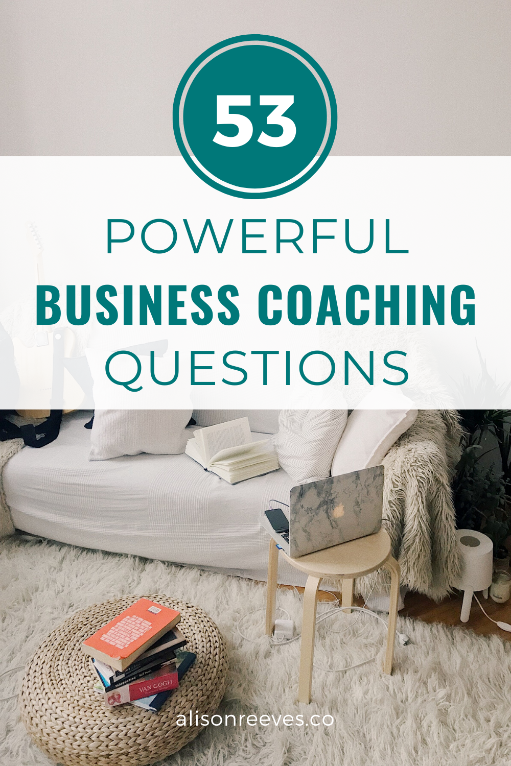 53 Powerful Business Coaching Questions | Alison Reeves Coaching Tips