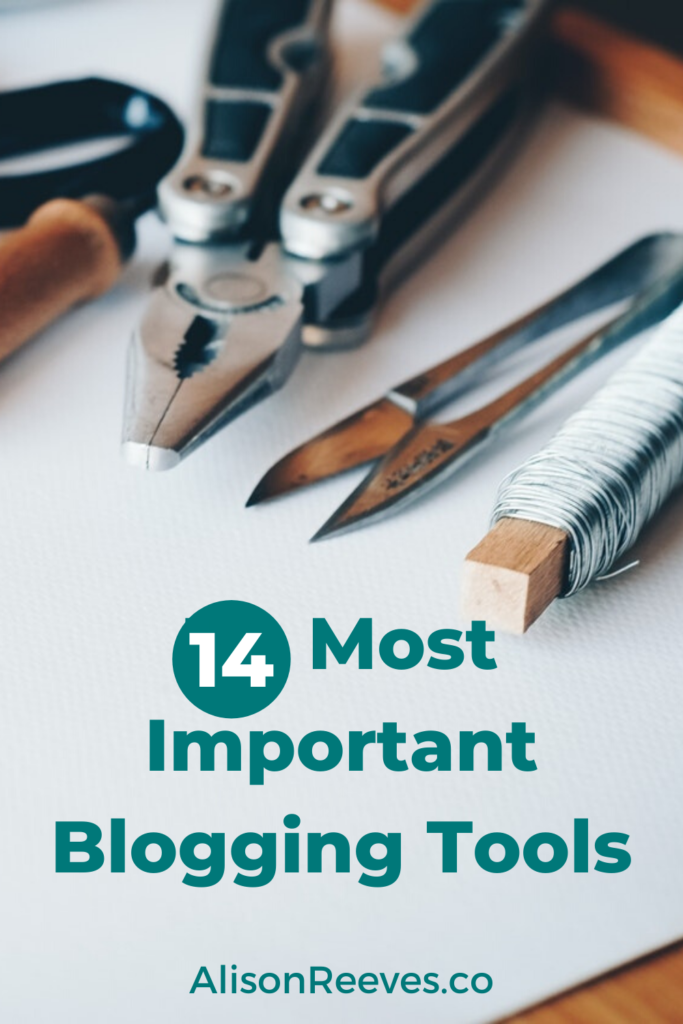 14 Most Important Blogging Tools: Must Haves For Your Blogging Business