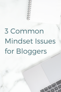 Mindset issues for bloggers.