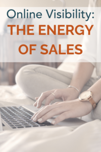Online visibility: the energy of sales.