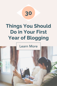 30 things you should do by the time you’ve been blogging for one year.
